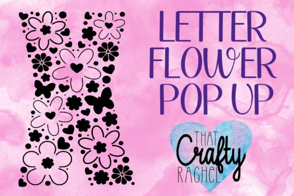 Letter X Pop Up Flower 3D SVG Shapes Review